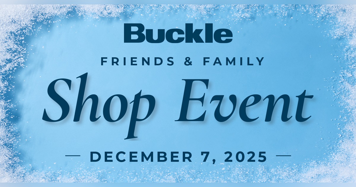 Buckle - Campaign 273 - Shop the Friends and Family Event - EN - Image Set 1 - 1200x630 Buckle Friends and Family Event Image